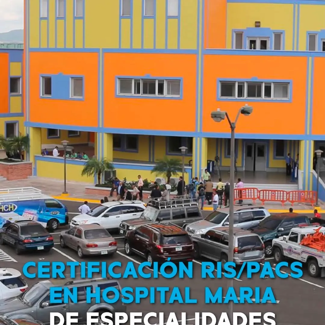 Sistema RIS/PACS (software de gestión e imágenes médicas), Hospital María